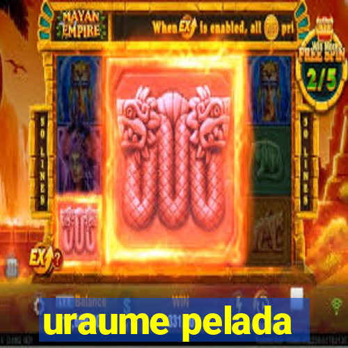 uraume pelada